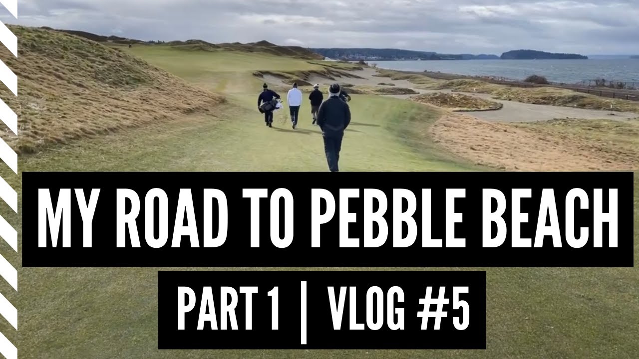 My Road to Pebble Beach (Part 1) | Vlog #5