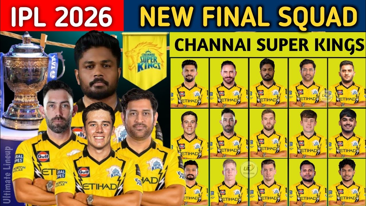 IPL 2026 - Chennai Super Kings Team Full Squad | CSK Team New Players List 2026 | CSK New Team 2026