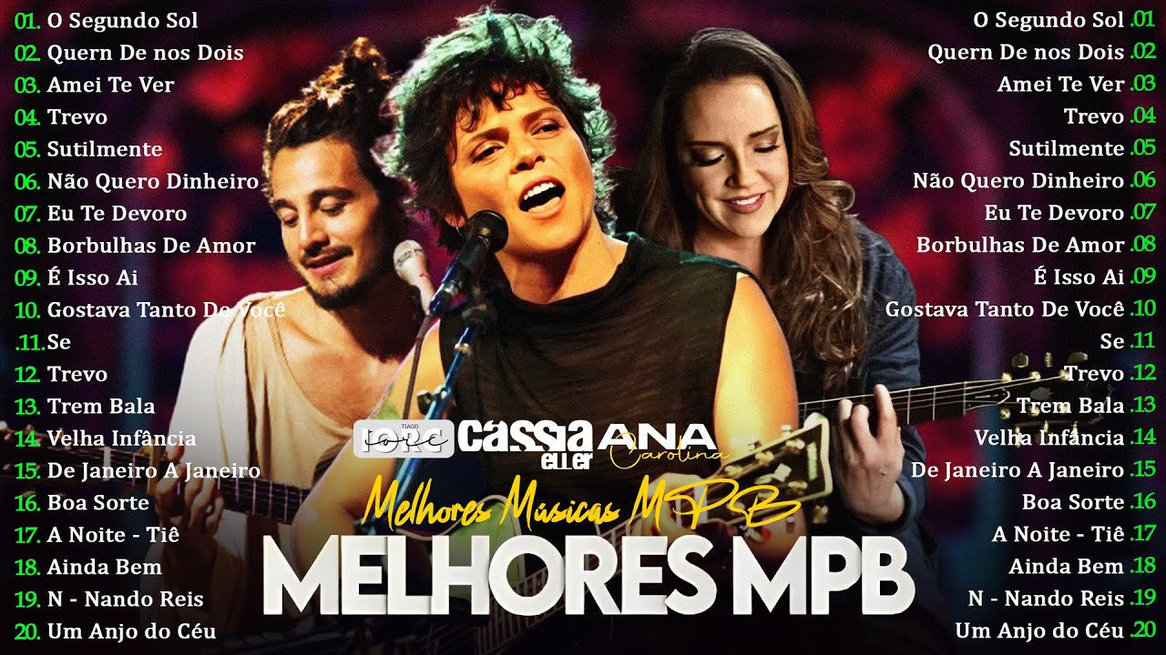 M&uacute;sica Popular Brasileira - MPB Antigas - Djavan,Vanessa Da Mata, Rita Lee, Z&eacute; Ramalho, Cassia Eller
