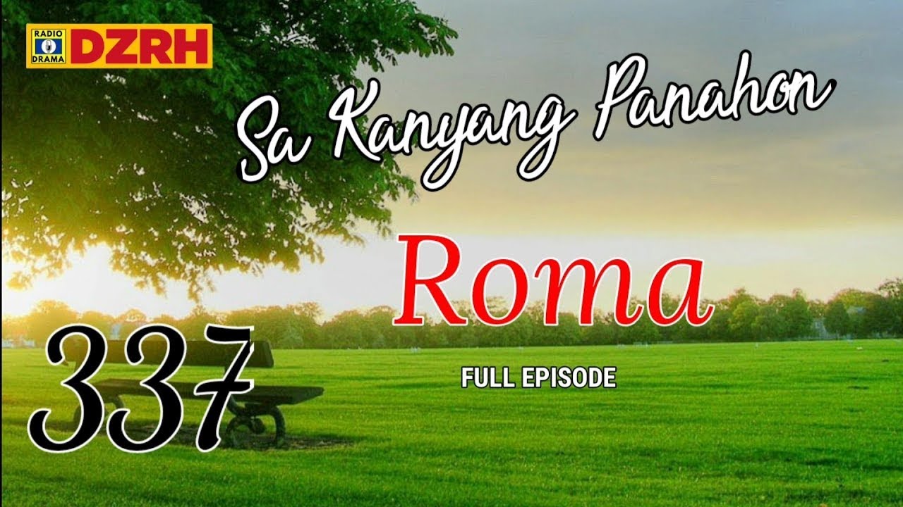 Sa Kanyang Panahon - Ang Karanasan ni Roma Full Episode
