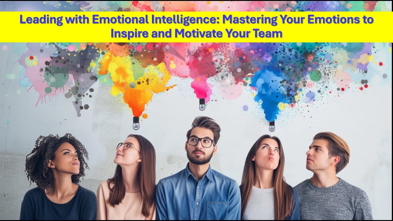 Leading with Emotional Intelligence