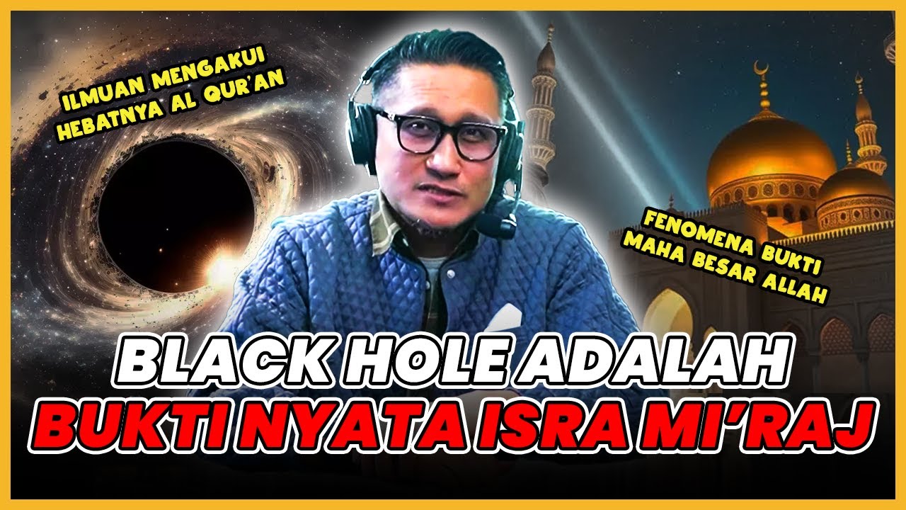 MINDBLOWING! ISRA MIRAJ  DIBUKTIKAN PARA AHLI ASTRONOM - Berita Untung