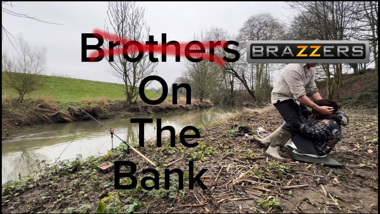 B.O.T.B #02 - Brazzers on the bank 
