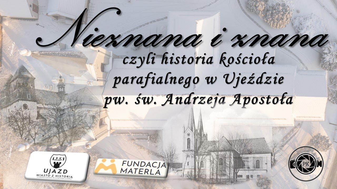 Nieznana i znana czyli historia kościoła parafialnego w Ujeździe p.w. św. Andrzeja Apostoła