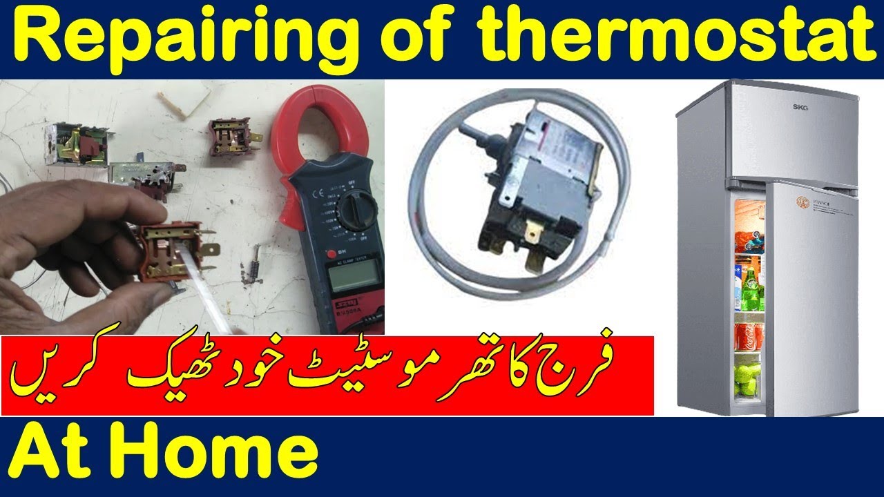 How to repair Fridge Thermostat at home step by step and how fridge thermostat works?