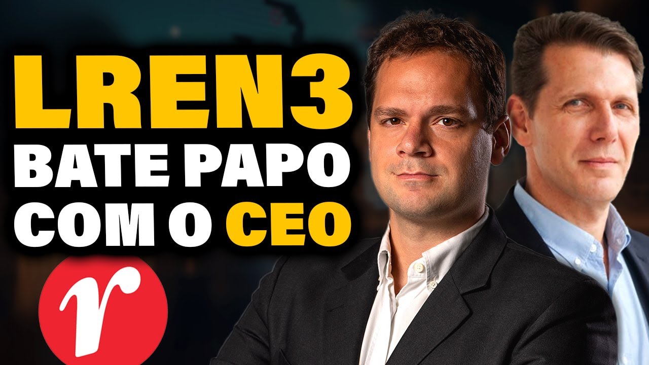Vale a pena INVESTIR em RENNER (LREN3)? | BATE PAPO com Fabio Adegas Faccio (CEO da RENNER)