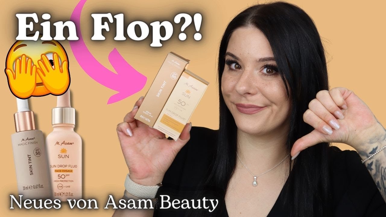 Ein Flop ?! 🥴 Neues von Asam Beauty | Skintint & SUN DROPS im Test