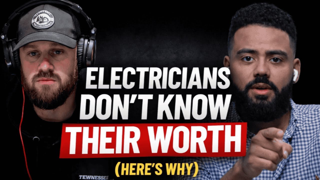 Electricians Don’t Know Their Worth (Here’s Why)