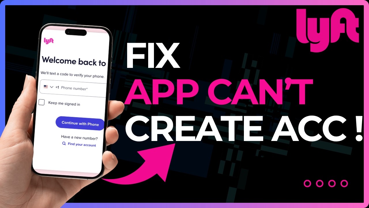 How to Fix Lyft Cannot Create Account in 2026
