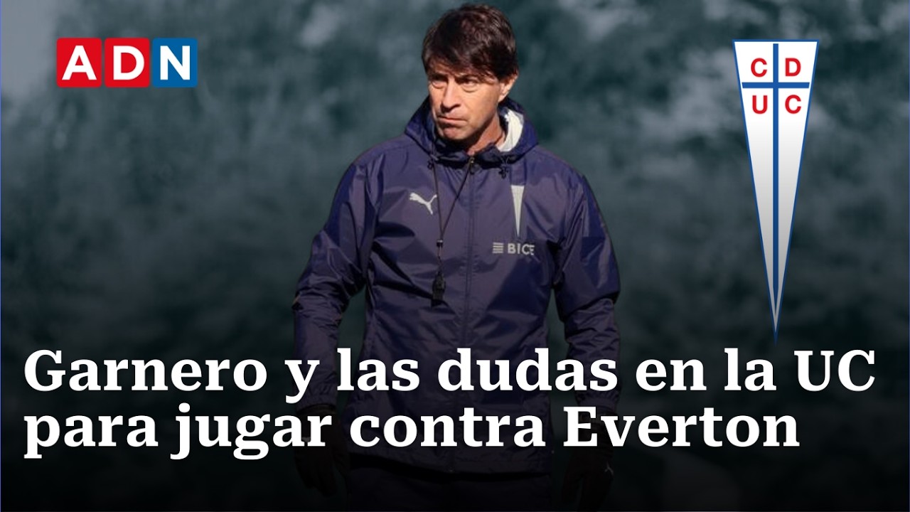 La UC analiza opciones para su oncena contra Everton