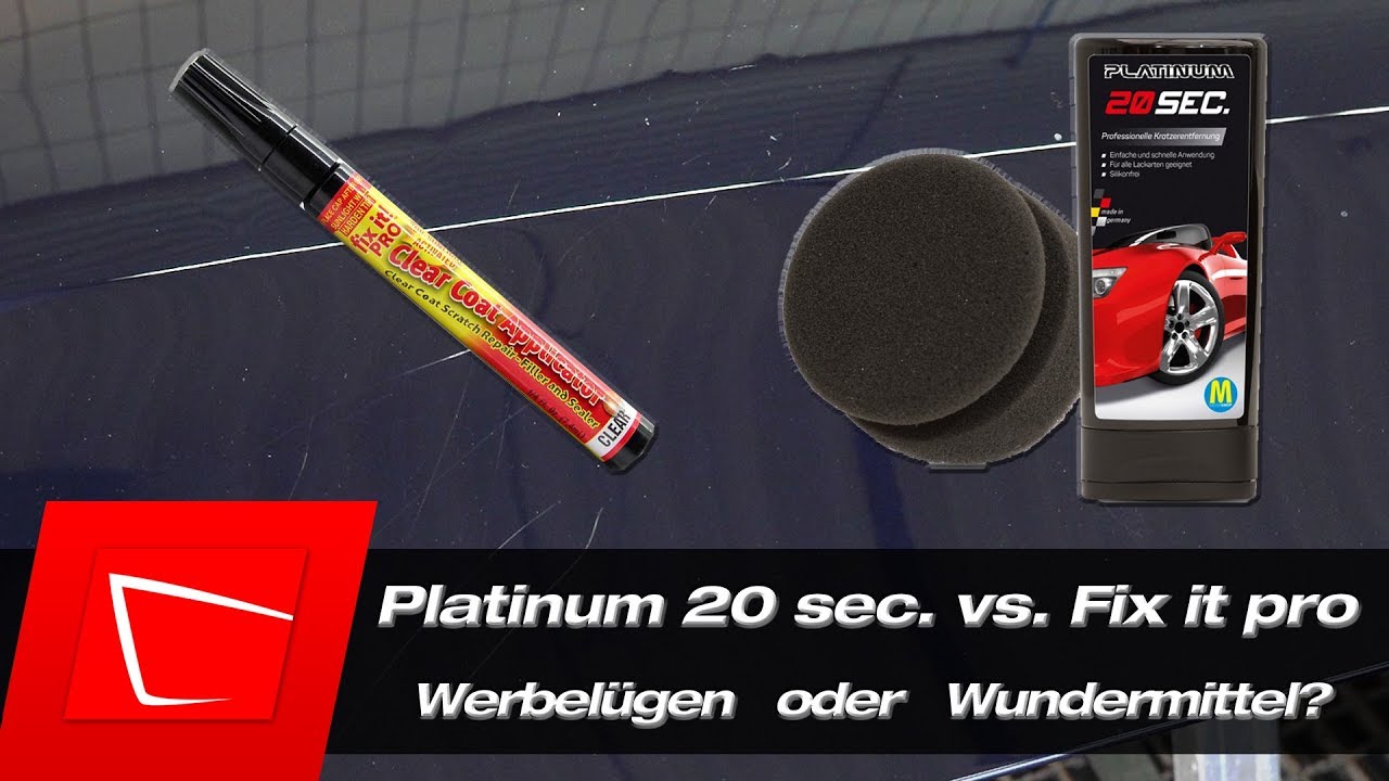 PLATINUM 20 Seconds Kratzerentferner vs. Fix It Pro Repair Pen Test Werbelügen? Kratzer entfernen