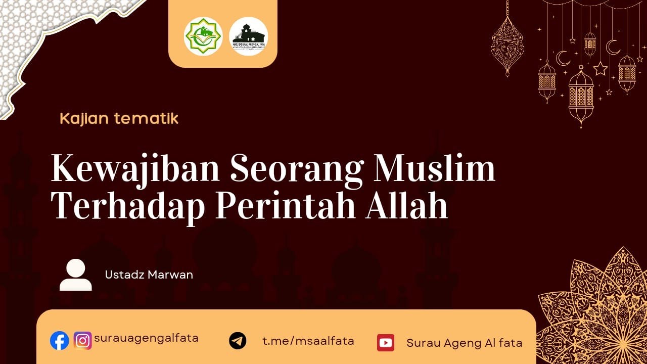 Kewajiban Seorang Muslim Terhadap Perintah Allah تعالى  | Ustadz Marwan | Kamis, 12 Februari 2026