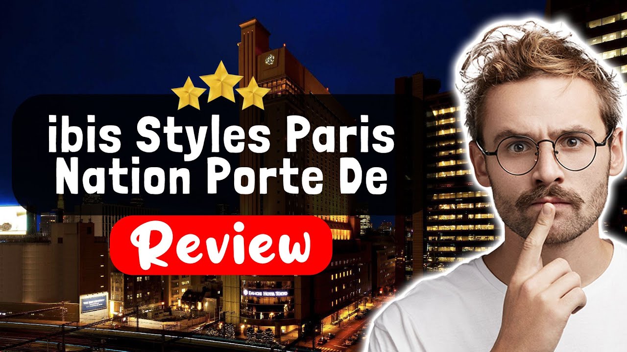 Обзор отеля ibis Styles Paris Nation Porte De Montreuil — ПРАВДА об этом месте