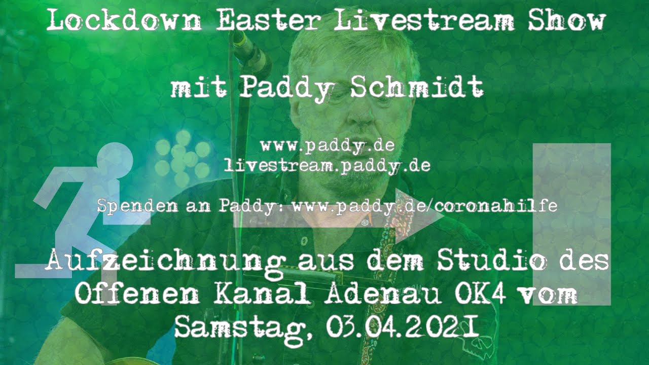 Paddy Schmidt - Lockdown Easter Livestream Show