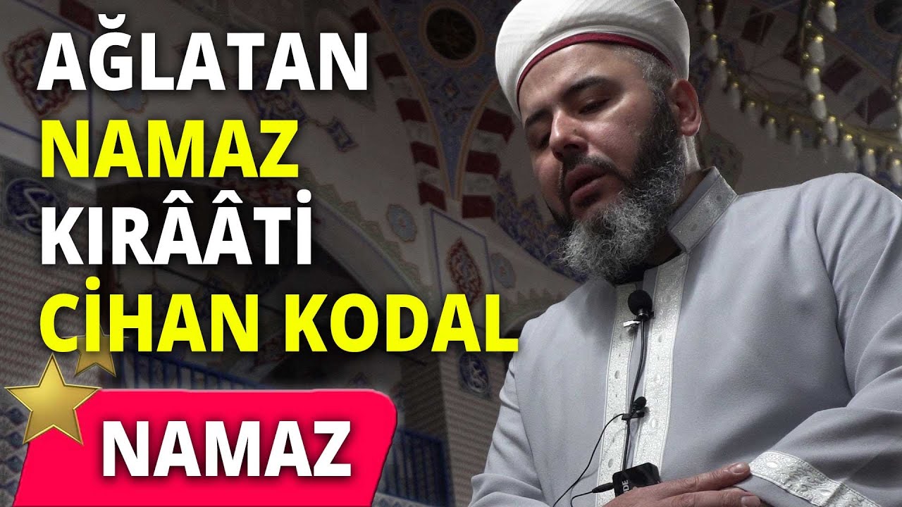 Muhteşem Namaz Kıraati - Hafız Cihan Kodal - 4K