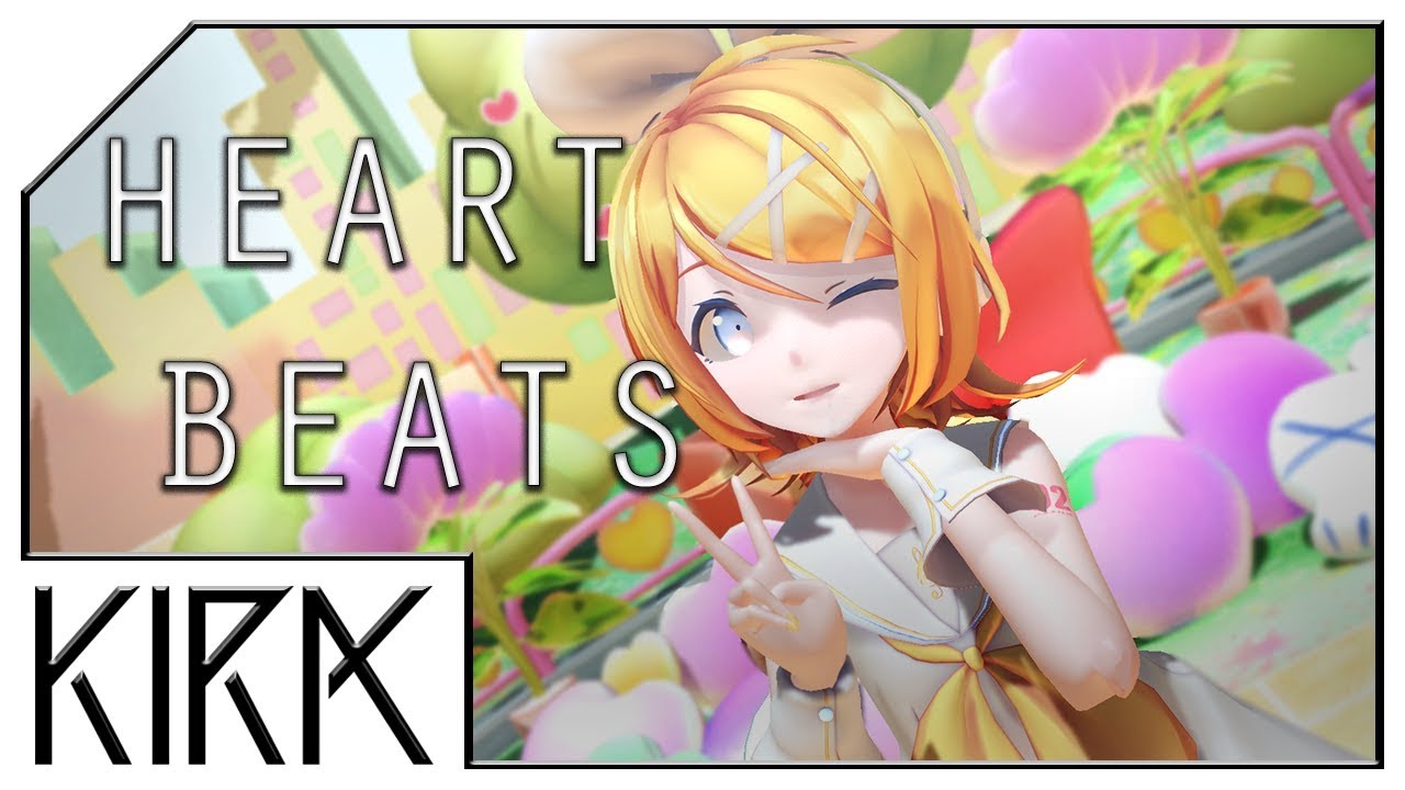 KIRA - Heart Beats ft. Kagamine Rin (Cover)