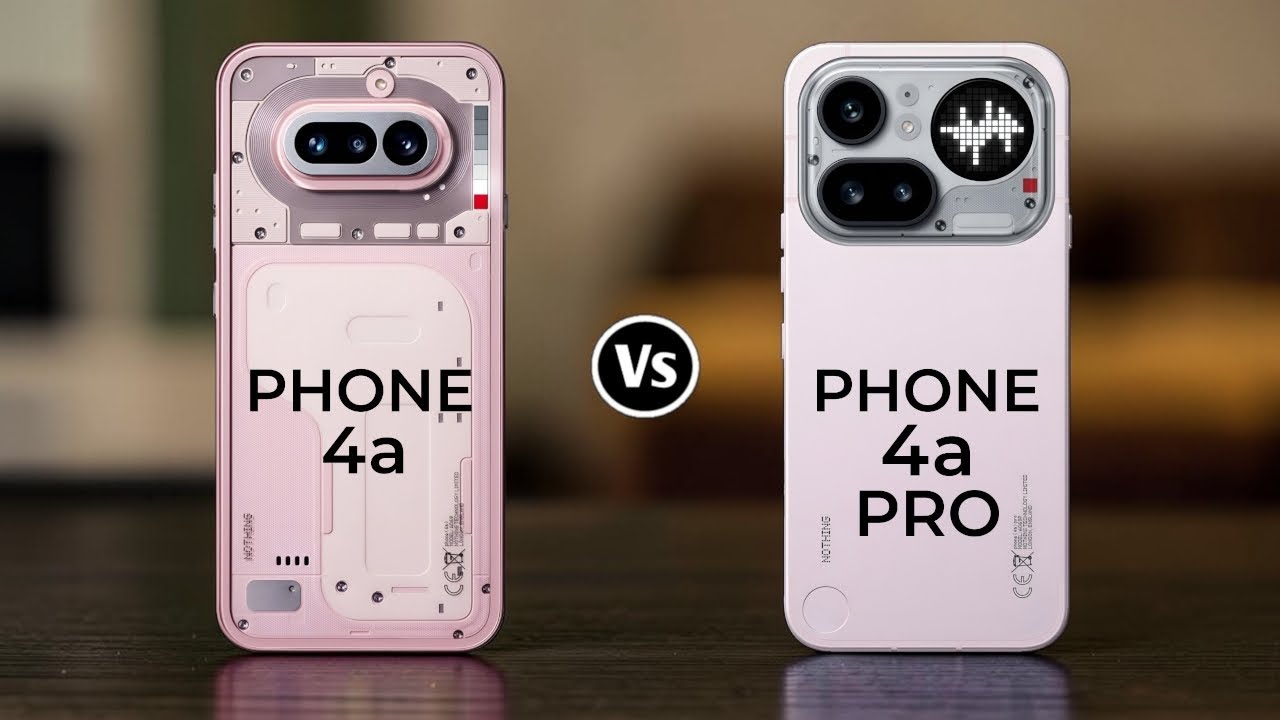 Nothing Phone 4a Vs Nothing Phone 4a Pro