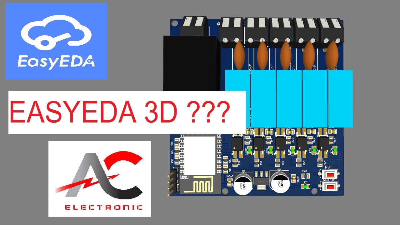 Hướng Dẫn Tạo Linh Kiện Mới Và Thêm File 3D Vào EasyEDA | Creat New Library And Add 3D On EasyEDA