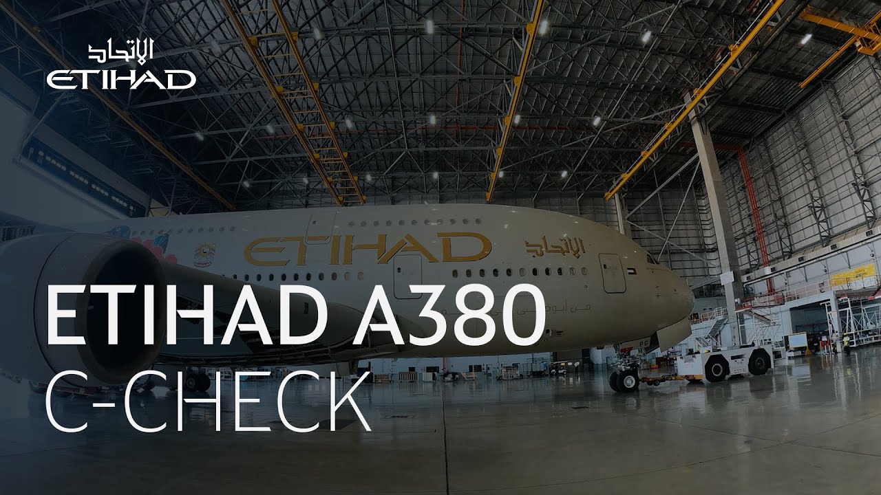 A380 C-Check | Etihad Airways