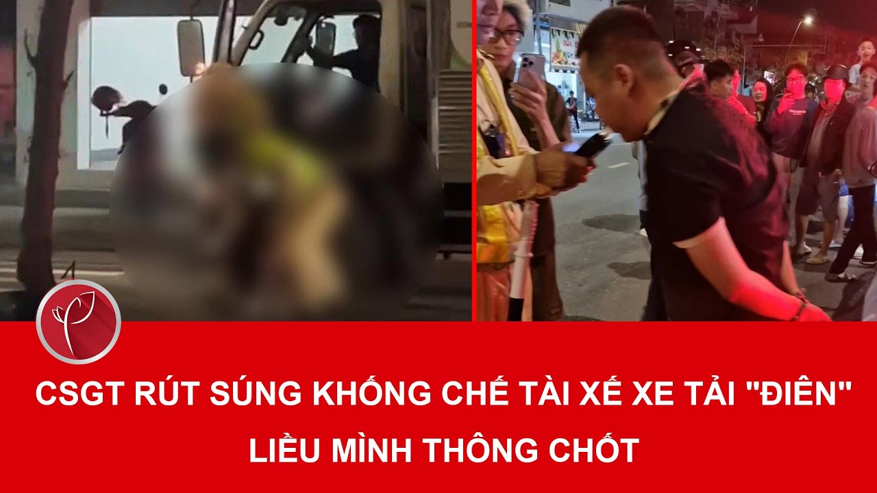 Bản tin trưa 3/3: Nghẹt thở giây phút CSGT rút súng khống chế tài xế 
