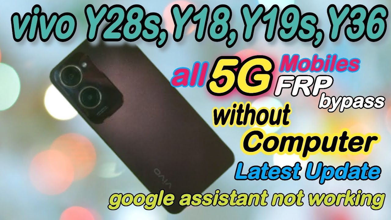 All vivo android 15 5G FRP bypass | vivo y18|y18i|y18e|y18s|y28s|y19s|y36 FRP bypass new method 2025