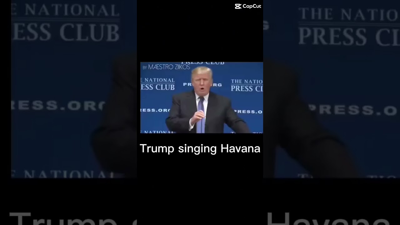 Donald trump singing Havana 🤣🤣🤣🤣🤣