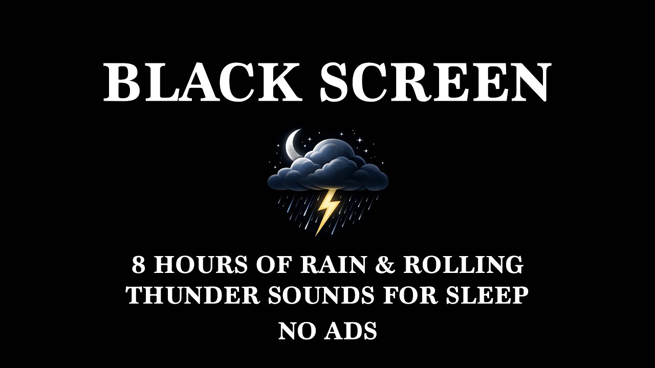 8 Hours of Rain & Rolling Thunder Sounds for Sleep | Black Screen | No Ads