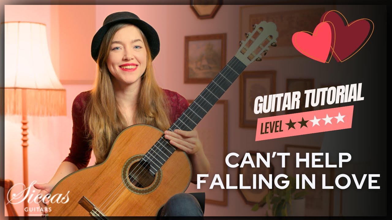Can't Help Falling In Love - Elvis Presley | Guitar Tutorial | Siccas Guitars