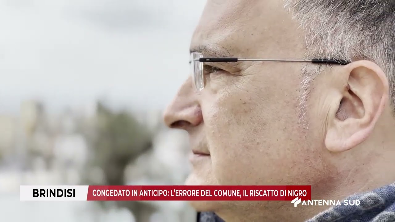 17 MARZO 2026   BRINDISI   CONGEDATO IN ANTICIPO; L’ERRORE DEL COMUNE, IL RISCATTO DI NIGRO