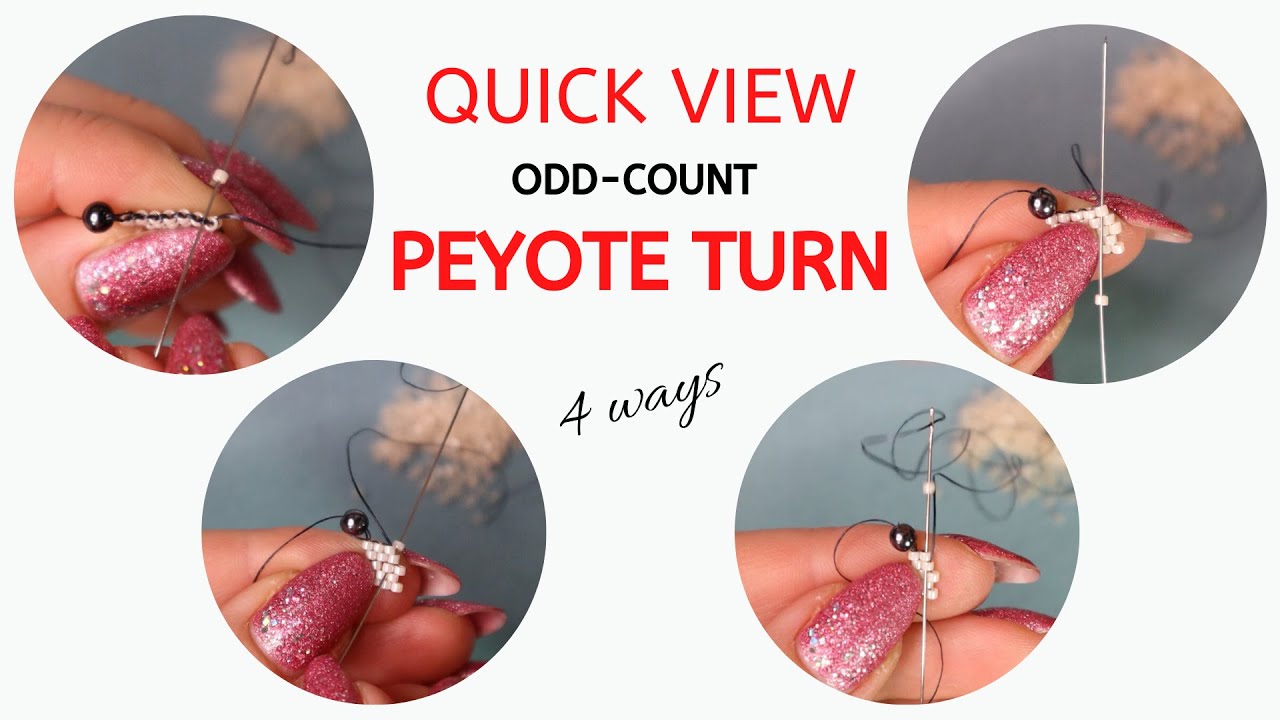 Odd peyote turn - QUICK VIEW - 4 ways how to do the odd-count peyote turn