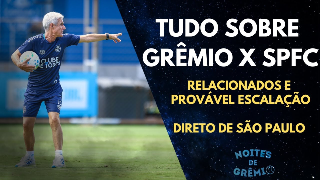 TUDO SOBRE GRÊMIO X SPFC | DIRETO DE SÃO PAULO | NOITES DE GRÊMIO #11 - 10/02
