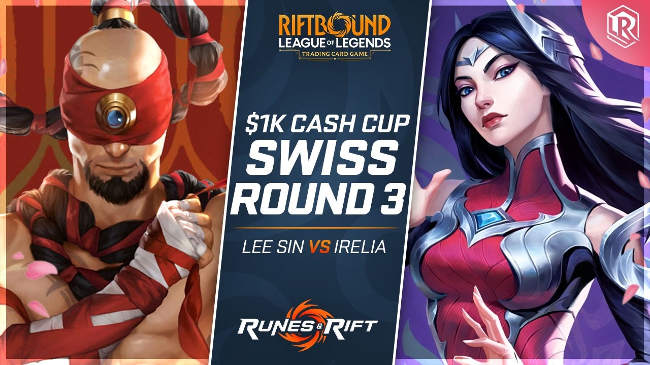 $1K Riftbound Tournament - Lee Sin vs Irelia - Round 3