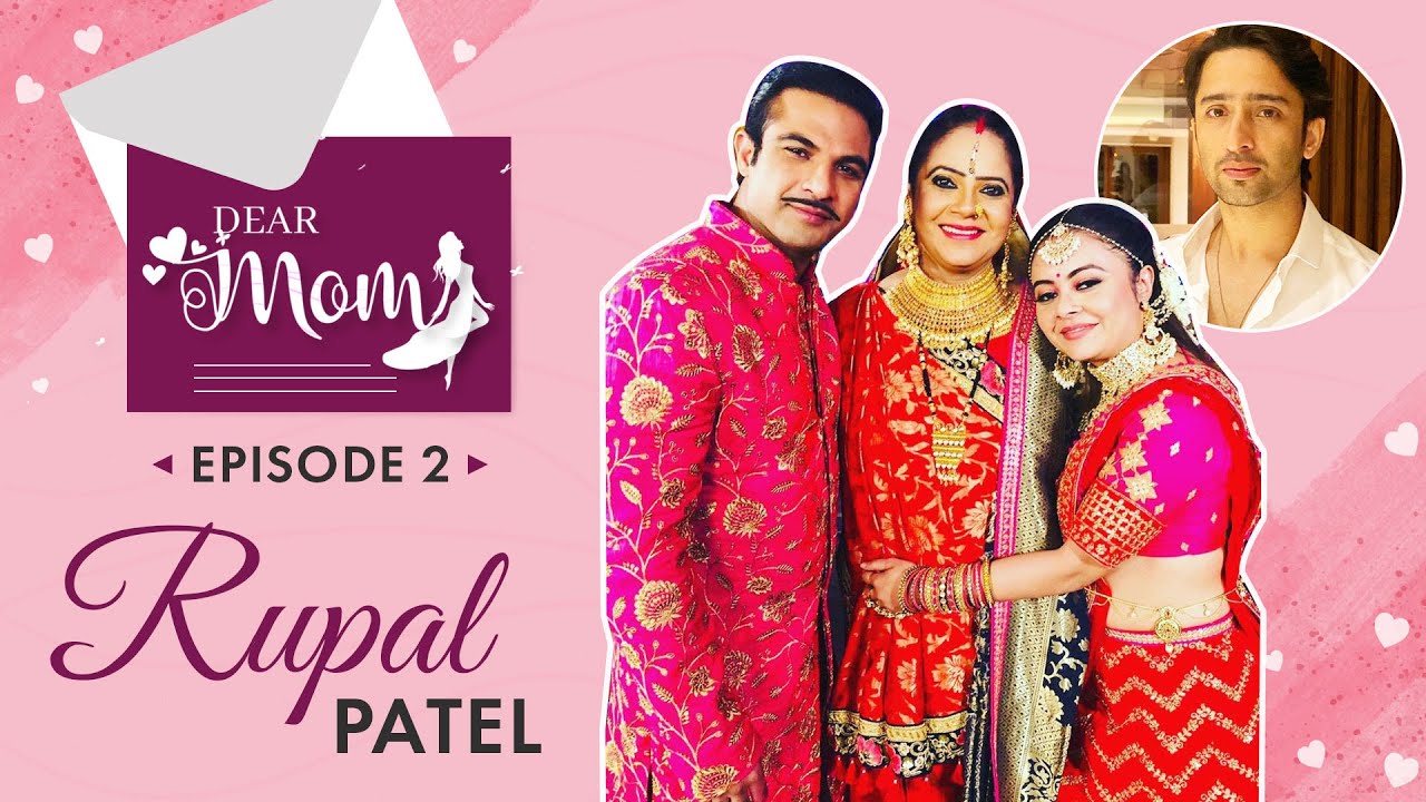 Shaheer Sheikh or Mohammad Nazim - Who is Kokila Ben aka Rupal Patel’s fav onscreen son? | Dear Mom