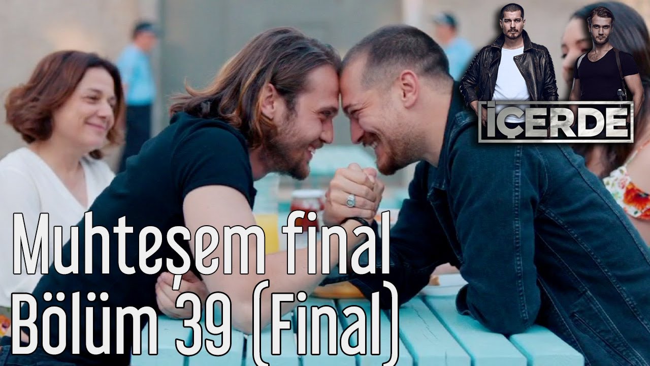 İ&ccedil;erde 39. B&ouml;l&uuml;m (Final) - Muhteşem Final