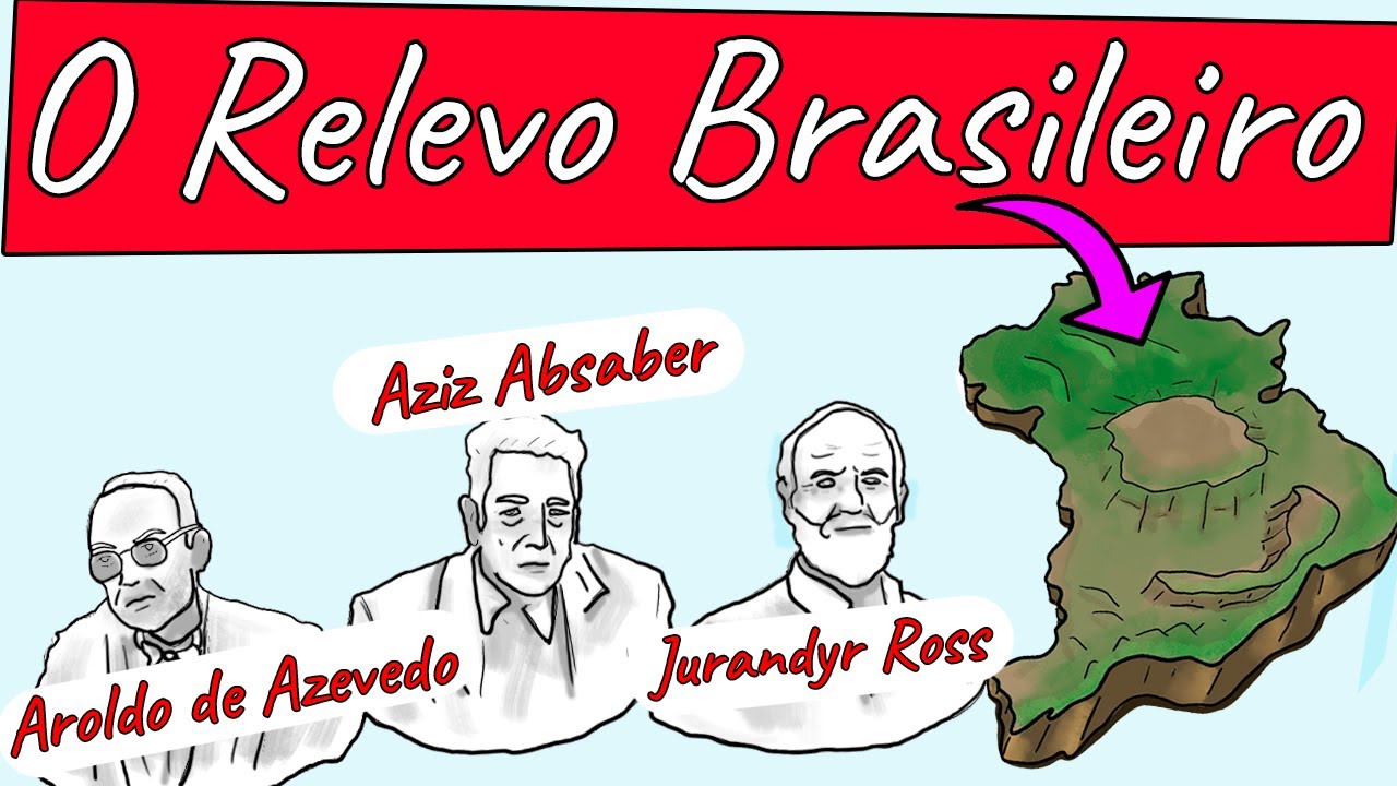 Relevo Brasileiro - Aroldo de Azevedo, Jurandyr Ross e Aziz Absaber