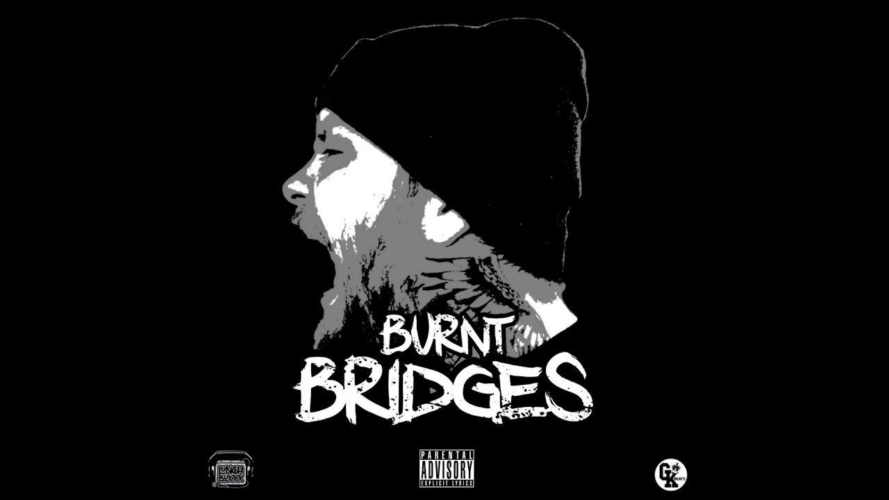 LunchBoxxx - Burnt Bridges (FULL ALBUM) | GK Beats