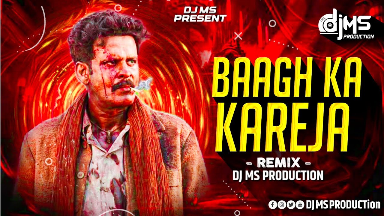 Baagh Ka Kareja - Dialogue x Jalwa Remix - DJ MS PRODUCTion