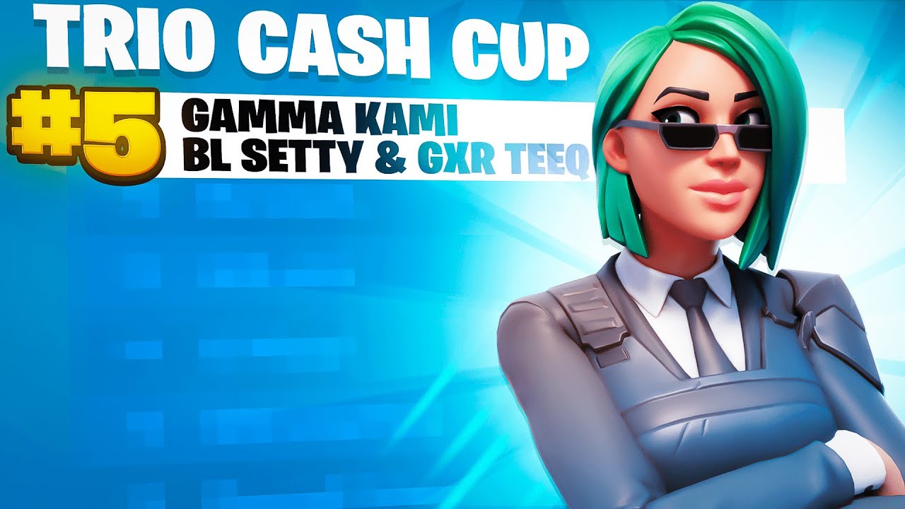 5TH IN THE FIRST TRIO CASH CUP IN SEASON 7 w/ SETTY & TEEQ