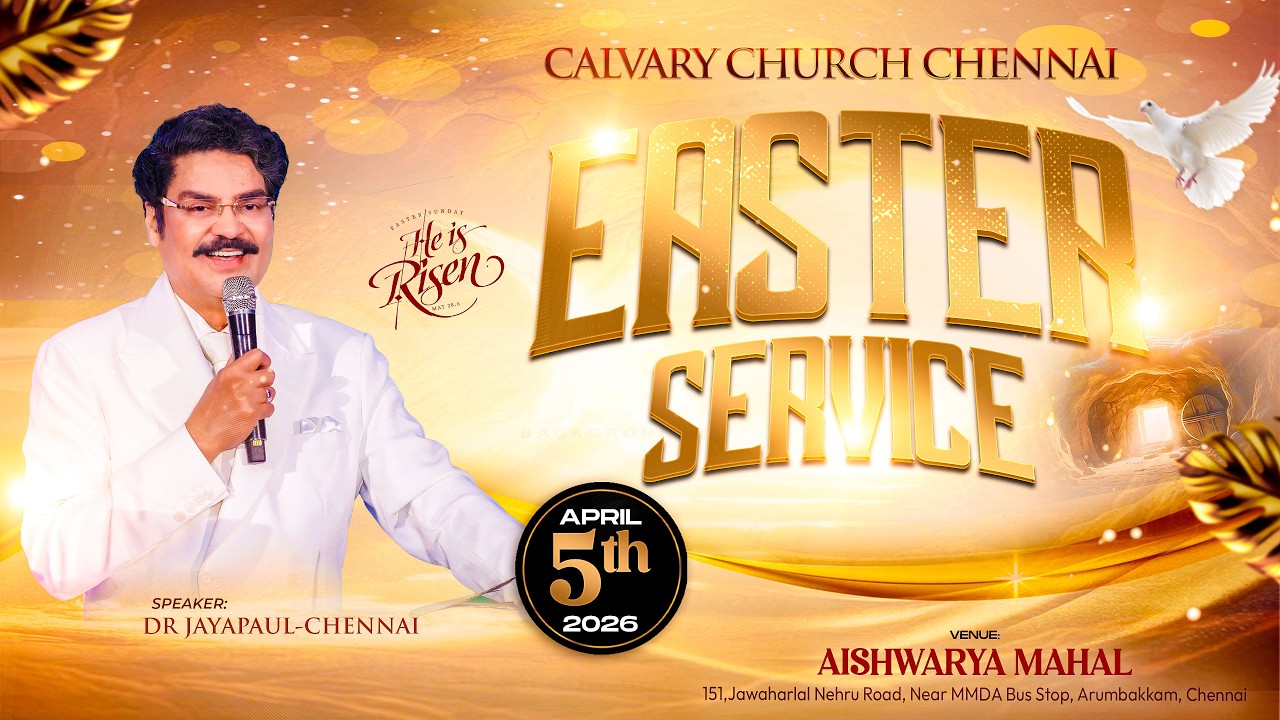 Resurrection Sunday Service | Calvary Church Chennai | Dr Jayapaul | 05-Apr-2026 #easter #sunday