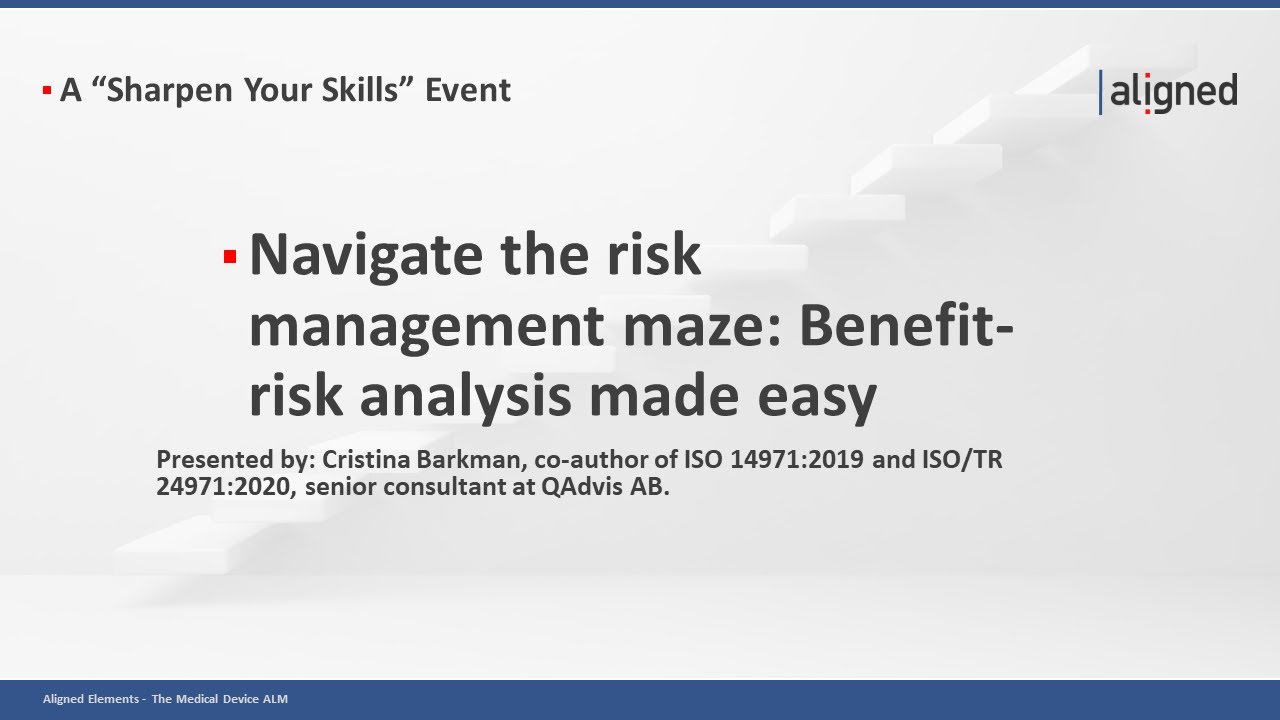 Navigate the risk management maze: Benefit-risk analysis made easy