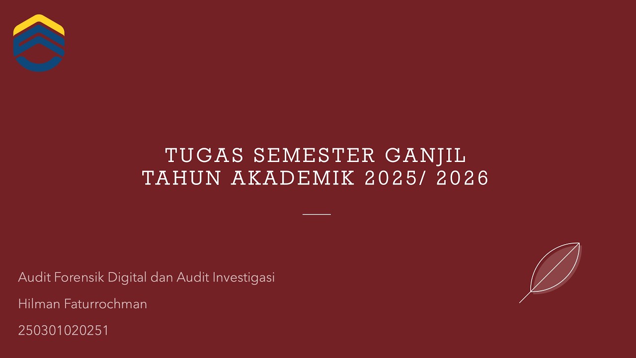Tugas Audit Forensik Digital dan Audit Investigasi Universitas Siber Asia -  Hilman Faturrochman