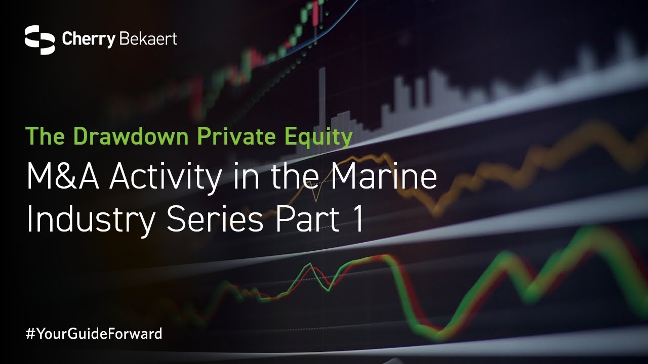 M&A Activity in the Marine Industry Series Part 1