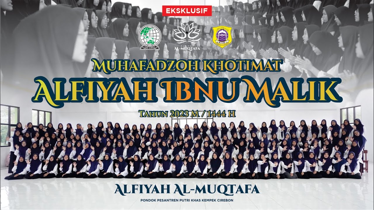 Muhafadzoh Alfiyah Ibnu Malik - Alfiyah Al Muqtafa Khas Kempek Putri Tahun 2023