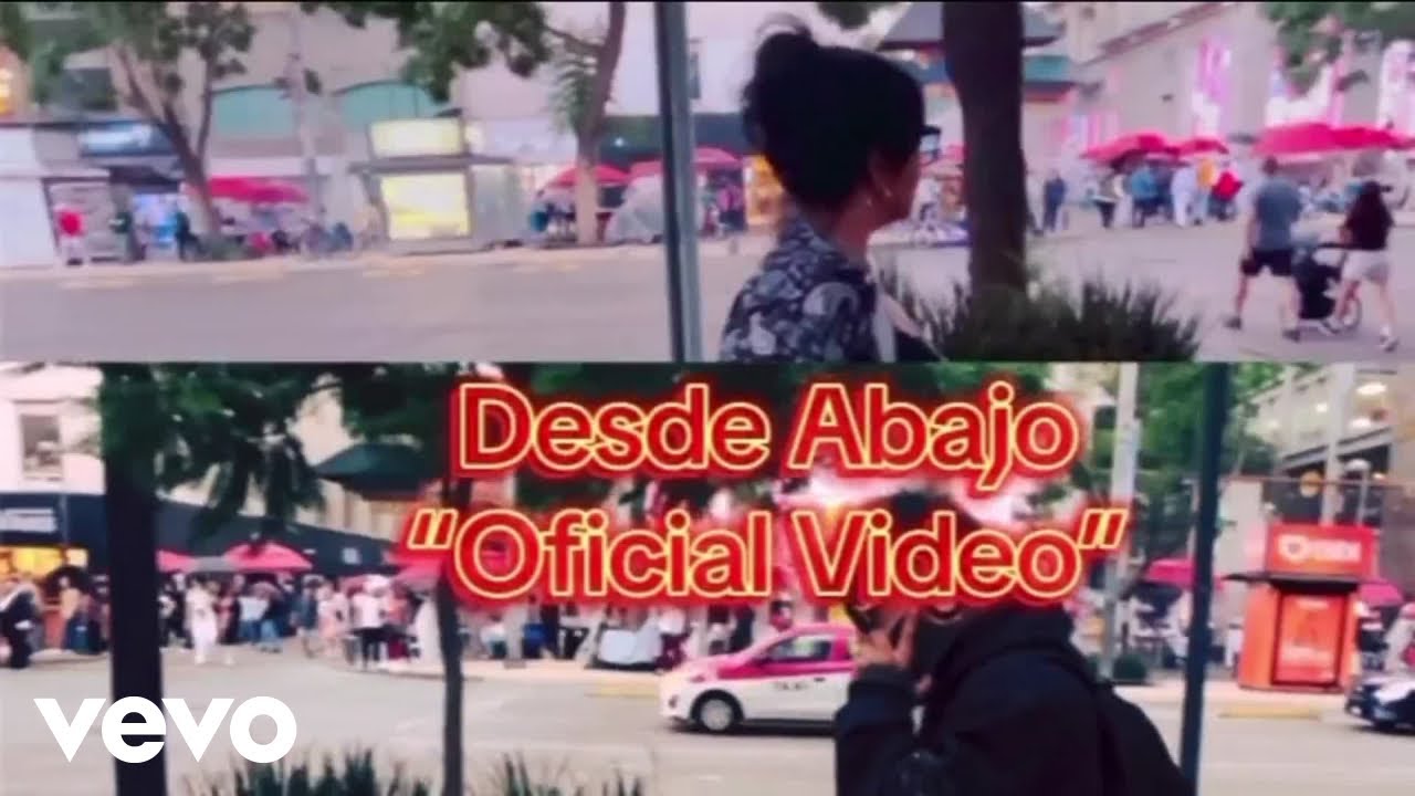 Desde Abajo (feat. Moon A Mour & Alvarezjr) (Official Music Video)