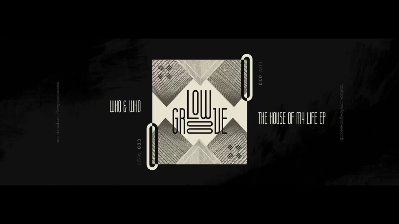 Who & Who - Freak Move (Original Mix)  [Low Groove Records]