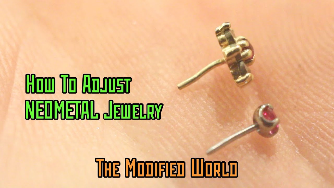 Neometal Jewelry Adjustment TIPS- THE MODIFIED WORLD