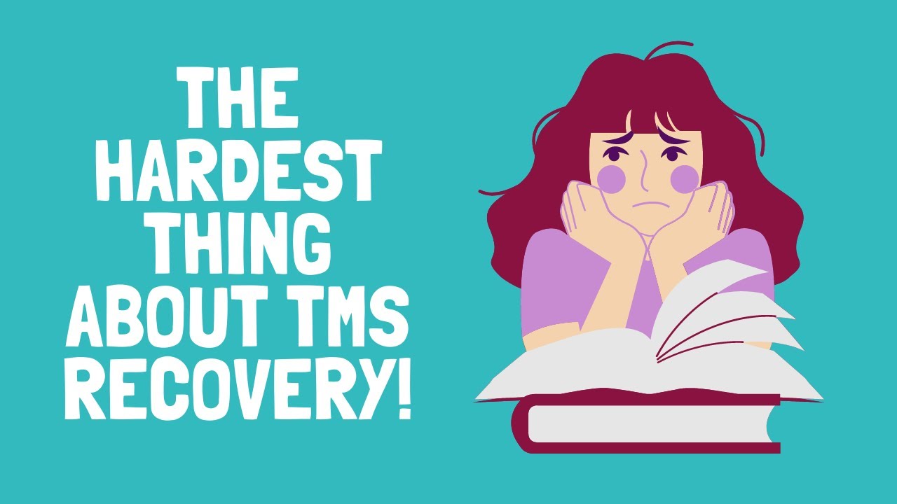 The hardest thing about Neuroplastic Pain recovery - TMS Help
