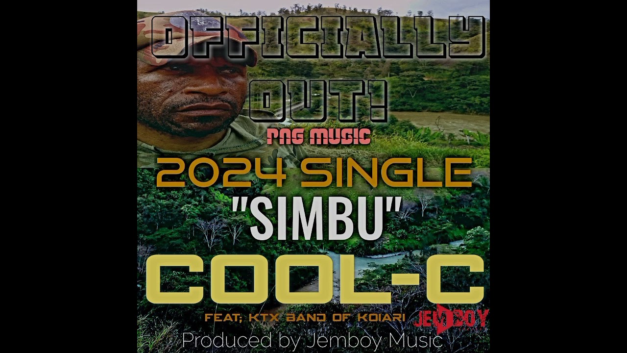 COOL C feat: KTX Band| SONG| SIMBU| STUDIO| JEMBOY|| PRODUCER JEMBOYMUSIC| PNG MUSIC| 2024|