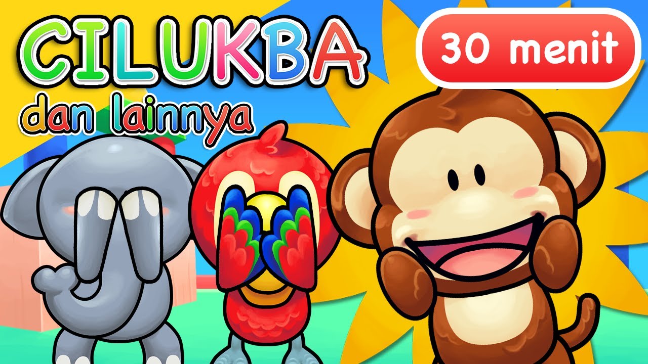 Lagu Anak | Cilukba dan Lainnya | 30 Menit