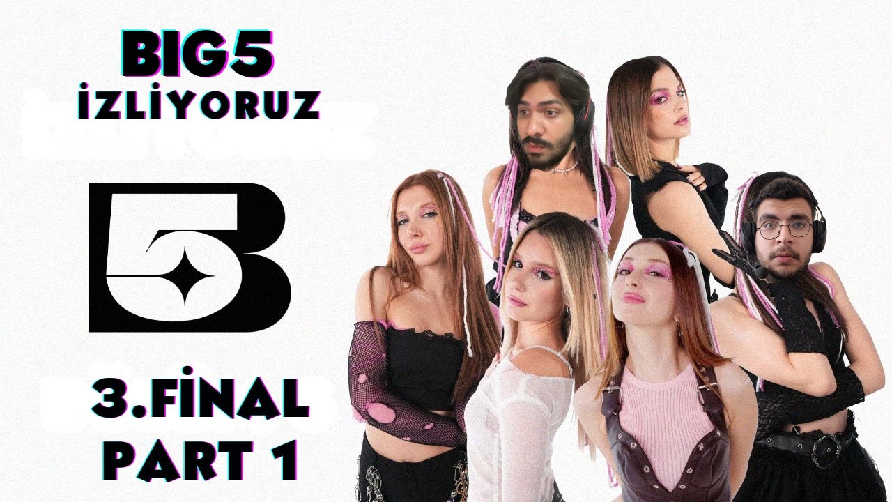 SONUN BAŞLANGICI !!! BIG5 3.FİNAL İZLİYORUZ (PART1)